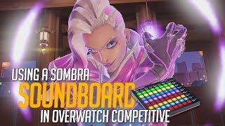 Using a Sombra Soundboard in Overwatch Competitive! (Overwatch Trolling)