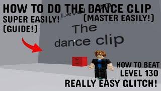 GUIDE On HOW TO BEAT LEVEL 130 EASILY (THE DANCE CLIP) in Try To Die DCO