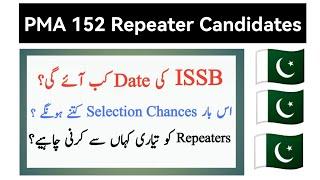 PMA 152 Repeater Candidates | ISSB Repeater Candidates | Repeaters Selection System in ISSB | 152 Lc