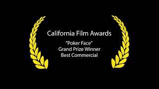 California Film Awards - Grand Prize Winner - Best Commercial - "Poker Face"