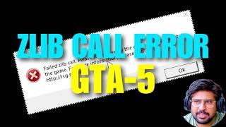 GTA 5 FAILED ZLIB CALL ERROR (ERR_GEN_ZLIB_2) HOW TO FIX IT ZLIB ERROR IN HINDI/URDU