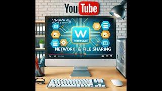 How to Set Up Network and Share Files in VMware Workstation | Complete Guide