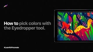 How to pick colors with the Eyedropper tool in Procreate
