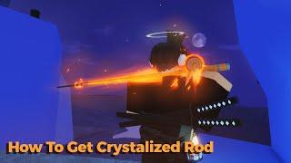 How To Get Crystalized Rod In Fisch - Roblox Fisch