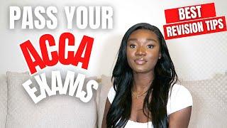 How to Study & Pass your ACCA Exams | Best Revision Tips for Exam Success