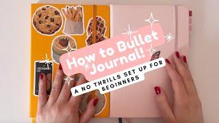 Bullet Journal for Beginners | How to Start Bullet Journaling, a No Thrills Set Up