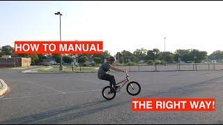 HOW TO MANUAL THE RIGHT WAY ON ANY BIKE!