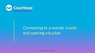 CB130J Lesson 3 - Connecting to a remote cluster and opening a bucket