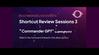 Routinehub Live Sessions 3: Commander GPT