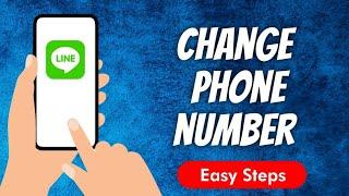 How to Change Phone Number in Line Messenger App