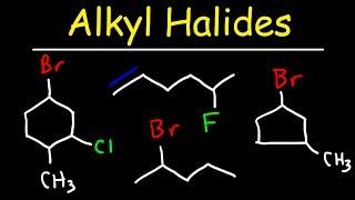 Naming Alkyl Halides - IUPAC Nomenclature