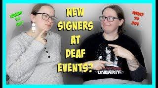 New Signers At Deaf Events ⎮ ASL Stew