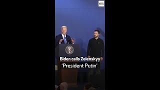 Biden calls Zelenskyy ‘President Putin’