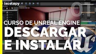 Cómo instalar Unreal Engine