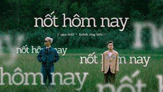 NỐT HÔM NAY | Ngọc Dolil x Huỳnh Công Hiếu | "Đà Lạt Ep2"