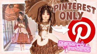 ONLY Using *PINTEREST* OUTFITS In *Dress To Impress* | ROBLOX