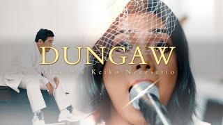 Gloc 9 Ft. Keiko Necesario - Dungaw - Official Music Video