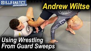 How To Use Wrestling From Jiu Jitsu Guard Sweeps by Andrew Wiltse