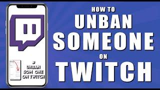 How to unban someone on twitch (2024)