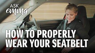 How to properly wear your seatbelt