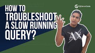 How to Troubleshoot a Slow Running Query in SQL Server by Amit Bansal (Recorded Webinar)