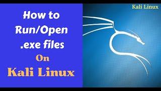 How to Run/Open .exe Files in Kali Linux | Run Executable Files in Linux