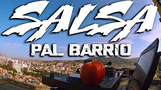 Salsa pal barrio HD - Mezclas Dj Byakko  (La Manzana)