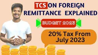 TCS on Foreign Remittance Budget 2023 | TCS on Foreign Remittance in Income Tax Return | TAMIL