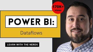 Power BI Dataflows Tutorial and Best Practices [Full Course] 