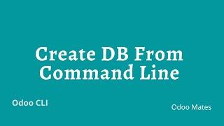 How To Create Database From Terminal Odoo CLI || Odoo Command Line Interface || Odoo CLI Parameters