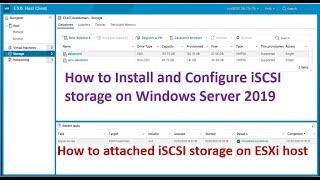 How to attached iSCSI storage on ESXi host ? | How to install iSCSI storage on Windows Server 2019 ?