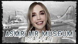 ASMR Air Museum Role Play (Softly Spoken)