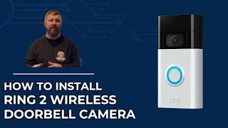 How to Install a Ring Gen 2 Wireless Doorbell Camera