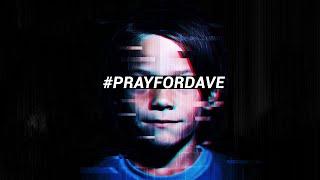 The Disturbing Internet Mystery of PrayForDave