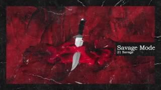 21 Savage & Metro Boomin - Savage Mode (Official Audio)