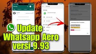 Cara Update Whatsapp Aero v9.93 Terbaru 2024