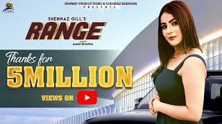 RANGE - Full Video Song | Shehnaz Gill | Rehmat Production | BigBoss13 | Latest Punjabi Songs 2019