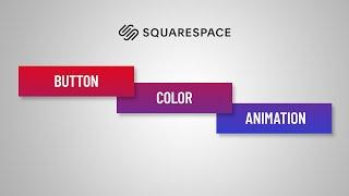 How to Add a Color Cycle Animation to Your Squarespace Buttons