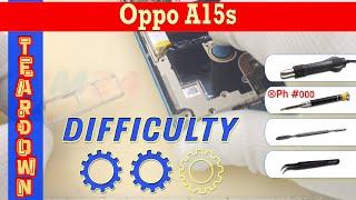 Oppo A15s  Teardown Take apart Tutorial