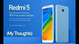 Redmi 5 Budget Smartphone Launched in India My Thoughts