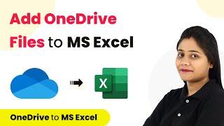 How to Add OneDrive Files to MS Excel Automatically - OneDrive Microsoft Integration