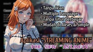 APLIKASI ANIME ANDROID | BEBAS NONTON ANIME SEPUASNYA TANPA IKLAN