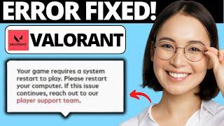 Fix Your Game Requires A System Restart To Play Valorant