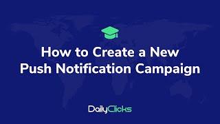 Create Push Notification Ads with DailyClicks.net