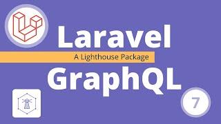 7  laravel graphql   first mutation in graphql