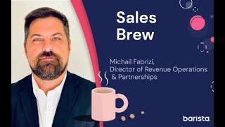 Sales Brew - Michail Fabrizi, Director of Sales Operations - full interview