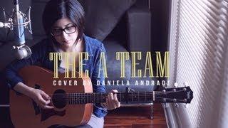 Ed Sheeran - The A Team (Cover) by Daniela Andrade