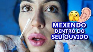 ASMR: LIMPEZA DE OUVIDO | SONS MEXENDO DENTRO DO SEU OUVIDO