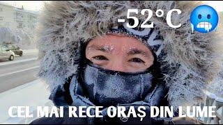 Am trăit la -52°C în cel mai rece oraș din lume: Yakutsk, Siberia