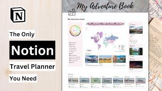 The Adventure Book | The Only Notion Travel Planner Dashboard You'll ever Need